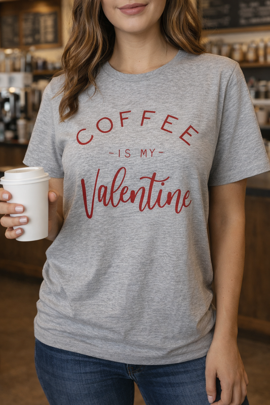 "Coffee Is My Valentine" Graphic T-Shirt